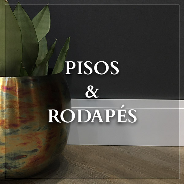 Nossos Pisos e Rodapés
